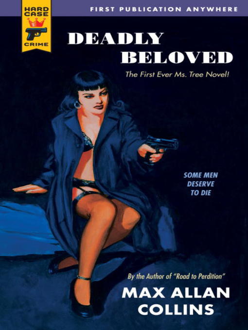 Title details for Deadly Beloved by Max Allan Collins - Available